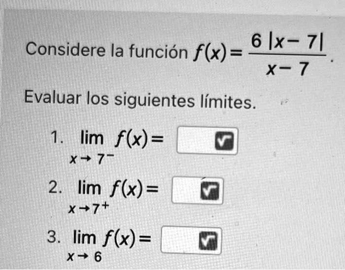 SOLVED Considere la funcion flx) = 6 IxZL X7 Evaluar los siguientes