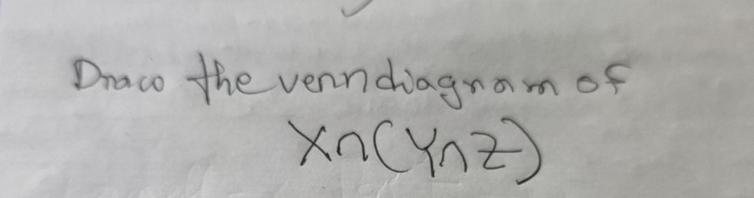 SOLVED Draw the venndiagnam of X ∩(Y ∩ Z)