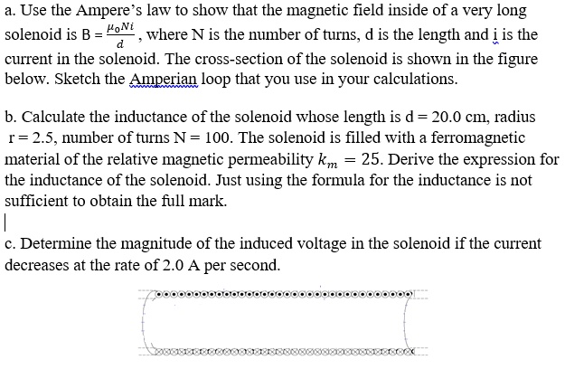 SOLVED: Use The Ampere's Law To Show That The Magnetic Field Inside Of ...