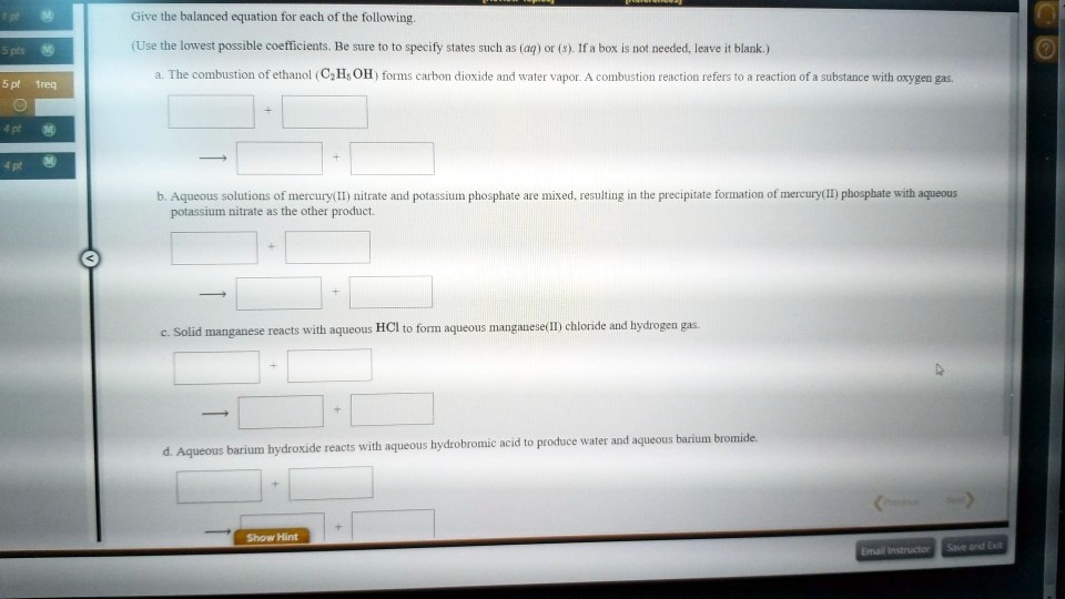 Solved Give The Balanced Equation For Each Of The Following 5pls Use The Lowest Possible 2009