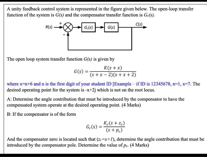 SOLVED: x=7 A unity feedback control system is represented in the ...