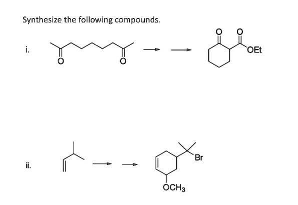 SOLVED: Synthesize the following compounds OEt OCH3