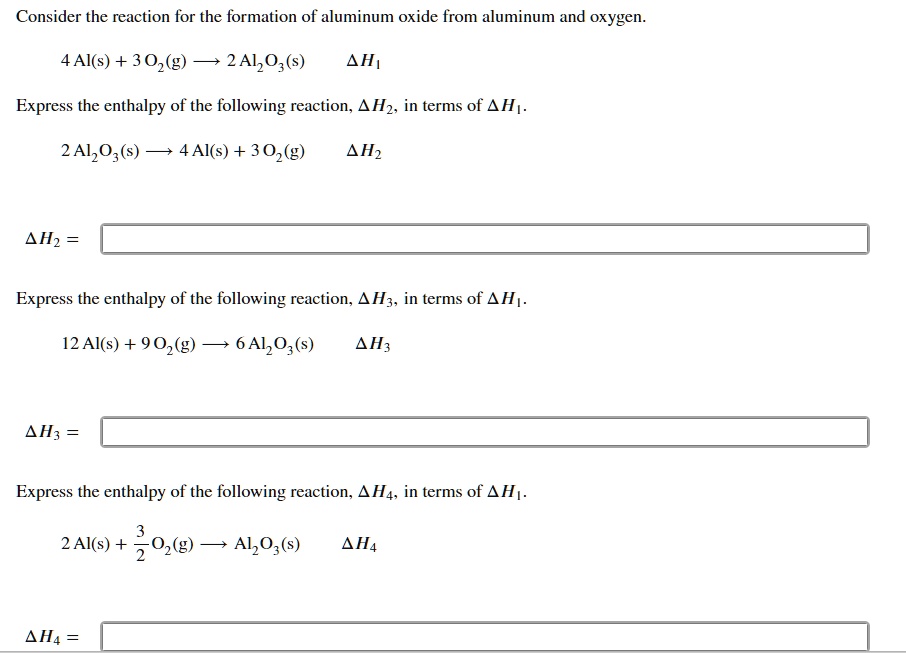 SOLVED Consider the reaction for the formation of aluminum oxide from