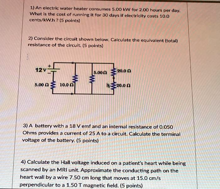 SOLVED An electric water heater consumes 5.00 kW for 2.00 hours per
