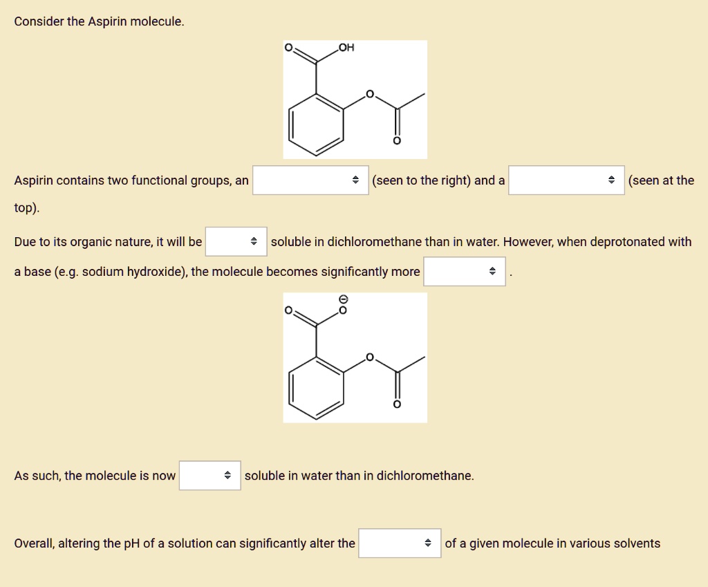 SOLVED Consider the Aspirin molecule OH Aspirin contains two