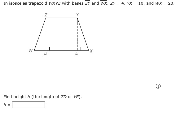 SOLVED: In isosceles trapezoid WXYZ with bases ZY and WX, ZY = 4, YX ...