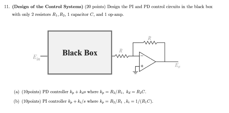 11. (Design of the Control Systems) (20 points) Design the PI and PD ...