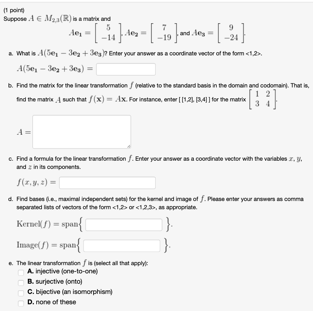 SOLVED:point) Suppose - â‚¬ Mz3 (R) is a matrix and 5 Ae1 Aez -14 and ...