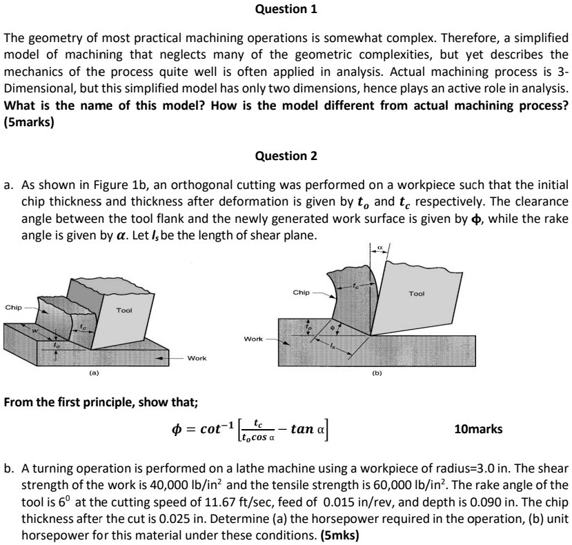 SOLVED: The geometry of most practical machining operations is somewhat ...