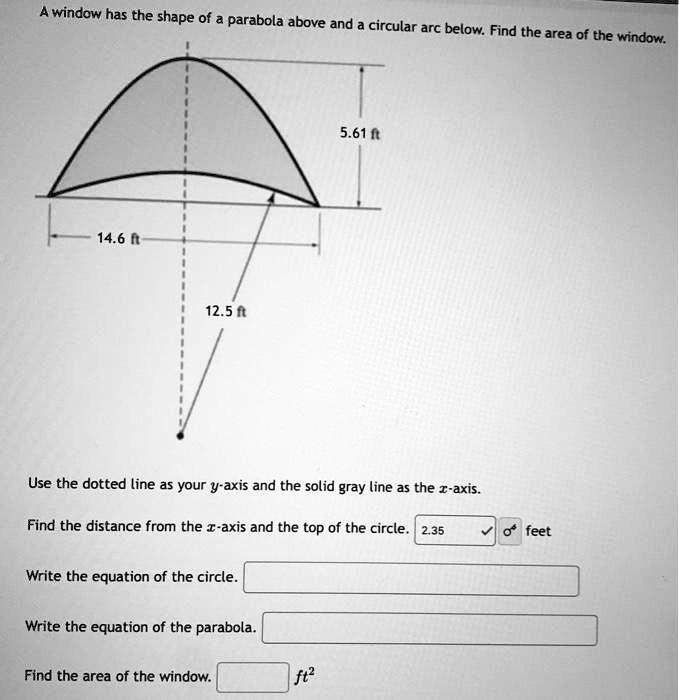 SOLVED: window has the shape of parabola above and a circular arc below ...