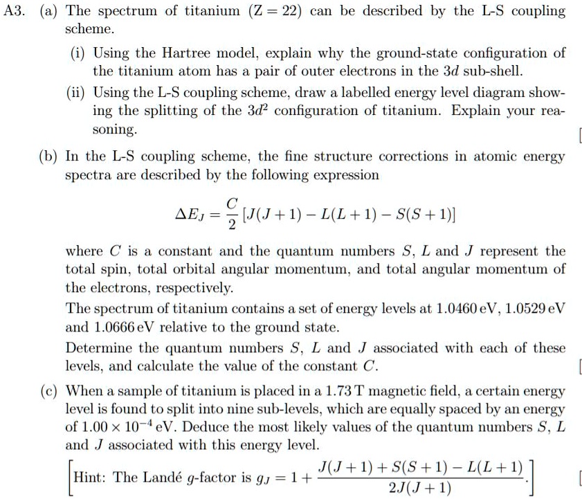 SOLVED A3.a) The spectrum of titanium (Z=22) can be described by the L