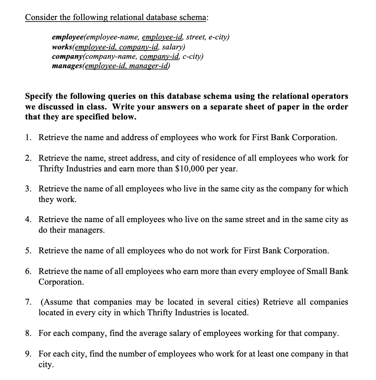 Consider the following relational database schema: employee (employee ...