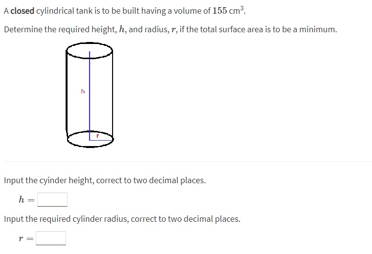 SOLVED closed cylindrical tank is to be built having = volume of 155