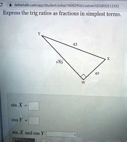 Solved Express The Trig Ratios As Fractions In Simplest Terms Sin X