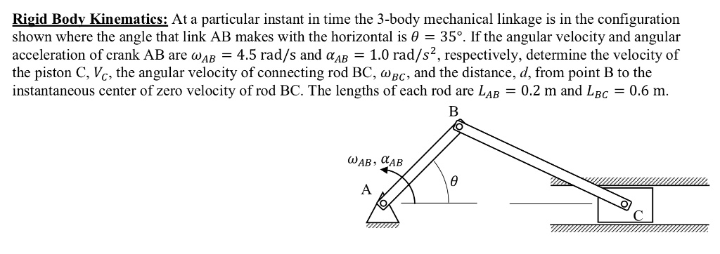 SOLVED: Rigid Body Kinematics: At a particular instant in time, the 3 ...