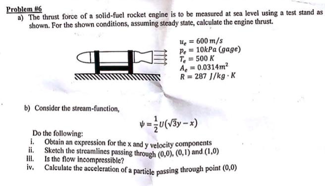 Problem #6 a) The thrust force of a solid-fuel rocket engine is to be ...