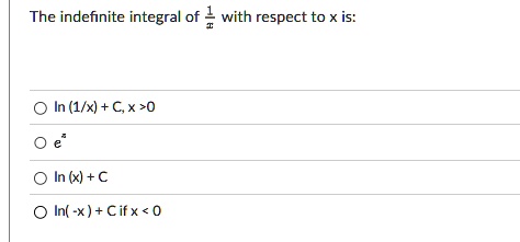 the indefinite integral of frac1x with respect to x is ln 1x c x 0 ex ln x c ln x c if x 0 39626