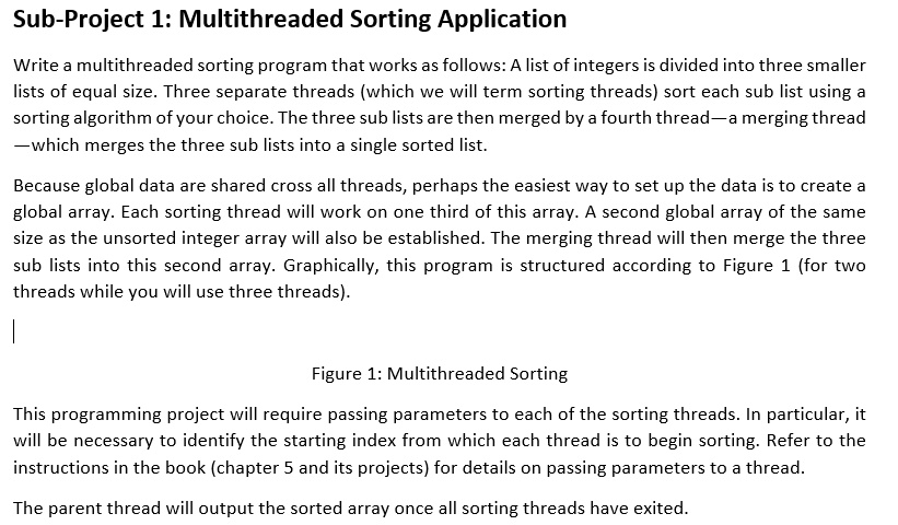 SOLVED: Sub-Project 1: Multithreaded Sorting Application Write a ...