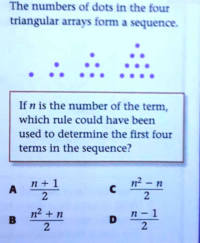 SOLVED: The numbers of dots in the four triangular arrays form a ...