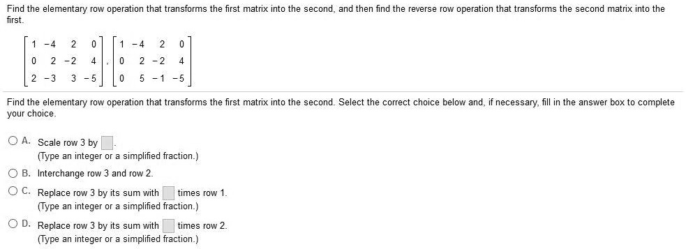 SOLVED Find the elementary row operation that transforms the