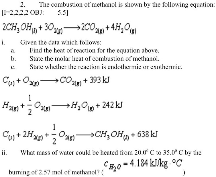 SOLVED: The combustion of methanol is shown by the following equation ...