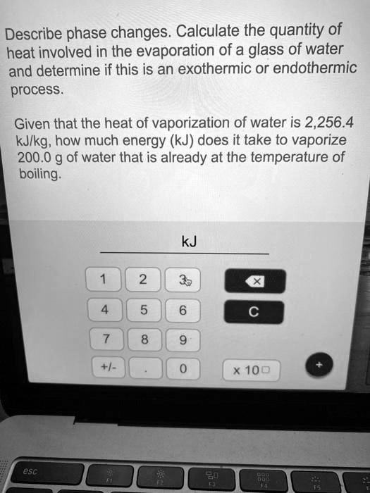 SOLVED Describe phase changes. Calculate the quantity of heat involved