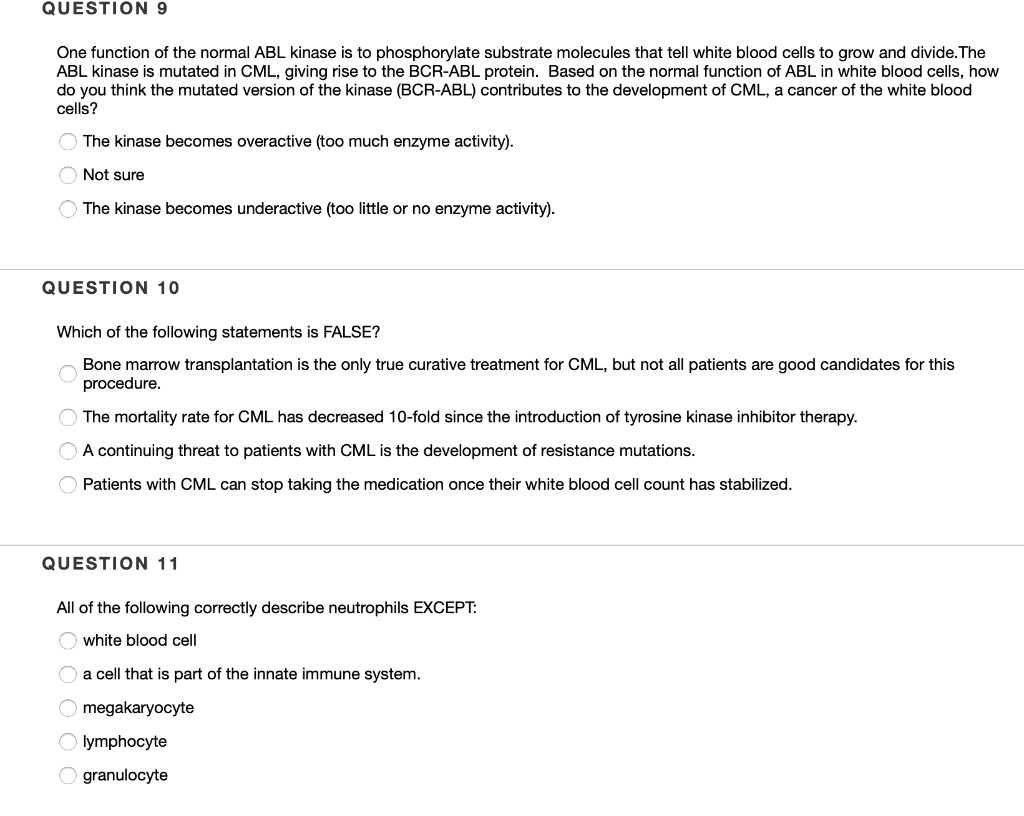 SOLVED: QUESTION 9 One function of the normal ABL kinase is to ...