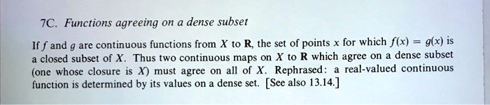 SOLVED: 7C. Functions agreeing on a dense subset If f and 9 are ...