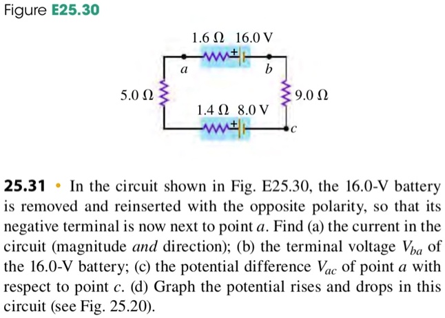 SOLVED: Figure E25.30 1.6 16.0 V M 5.02 9.0 1408.0 V M 25.31 In the ...