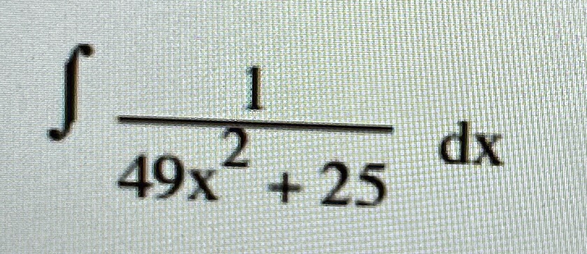 ∫(1)/(49x^2 + 25) dx