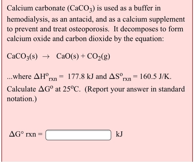 SOLVED Calcium carbonate (CaCO3) is used as a buffer in hemodialysis