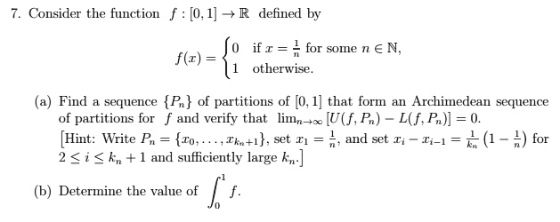 SOLVED: Consider the function f: [0, 1] â†’ R defined by f(z) = 1, if z ...