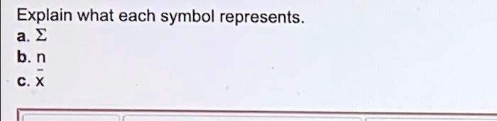 Explain what each symbol represents.
a. sum
b. n
c. arx