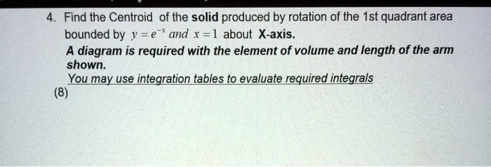 Find the Centroid of the solid produced by rotation of the Ist quadrant ...
