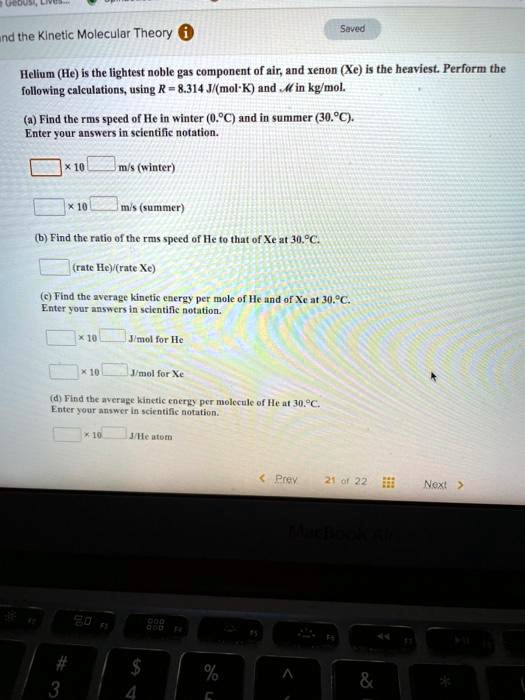 Find the Kinetic Molecular Theory Helium (He) is the lightest noble gas