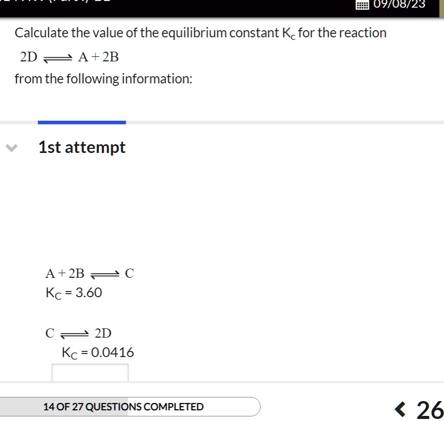 Calculate the value of the equilibrium constant Kc for the reaction 2D ...