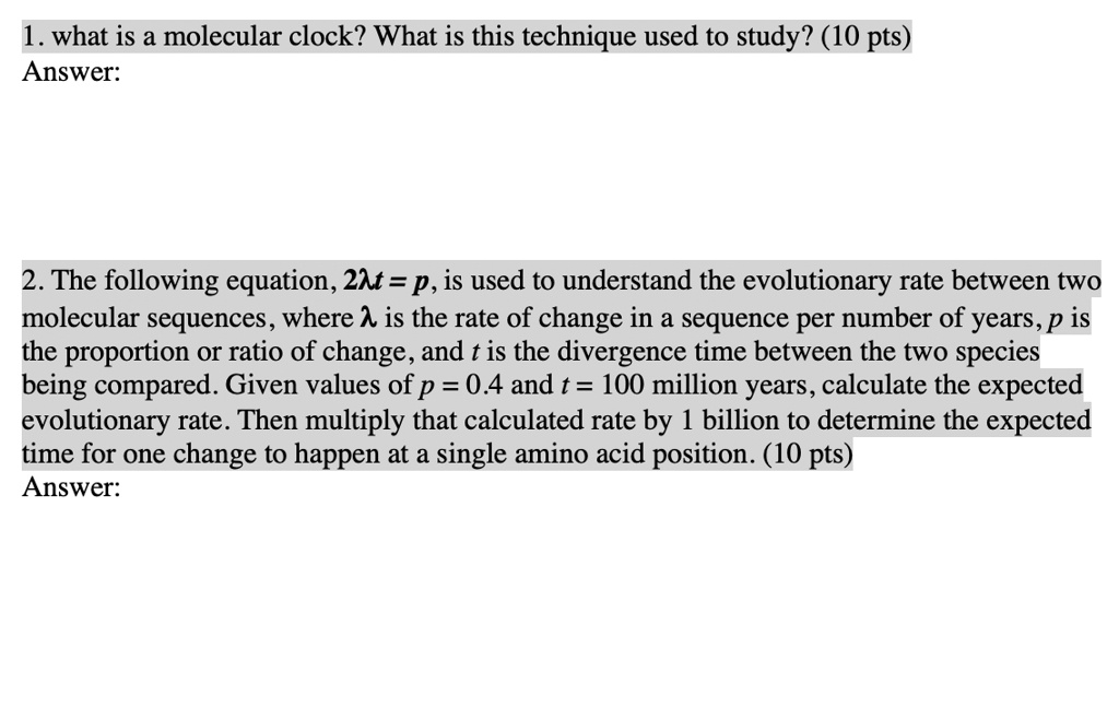 SOLVED What is a molecular clock? What is this technique used to study