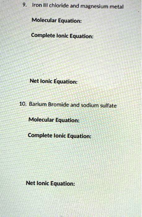 Solved Iron Iil Chloride And Magnesium Metal Molecular Equation Complete Ionic Equation Net 0232