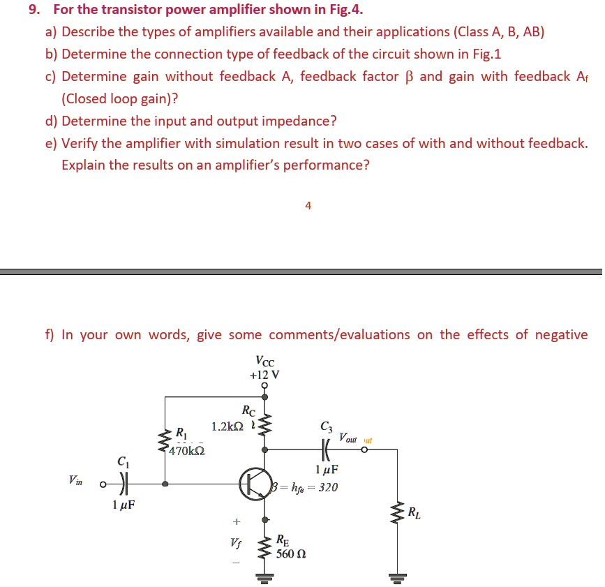SOLVED For the transistor power amplifier shown in Fig. 4 a) Describe the types of amplifiers