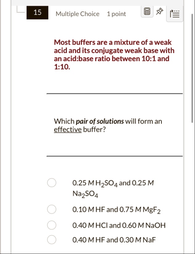Most buffers are a mixture of a weak acid and its conjugate...