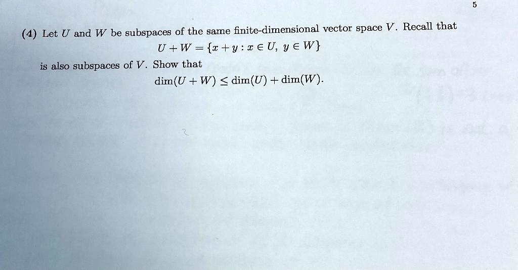 Solved Let U And W Be Subspaces Of The Same Finite Dimensional Vector Solved Let U And W Be Subspaces Of The Same Finite Dimensional Vector