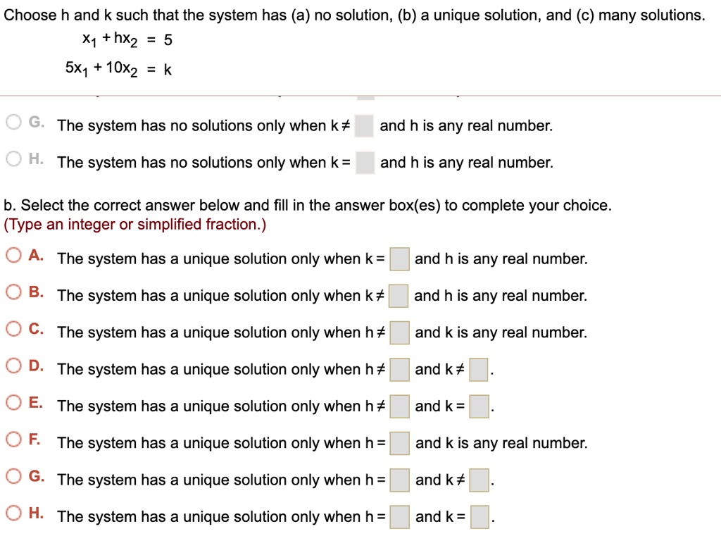 SOLVED: Choose H And K Such That The System Has (a) No Solution, (b) A ...