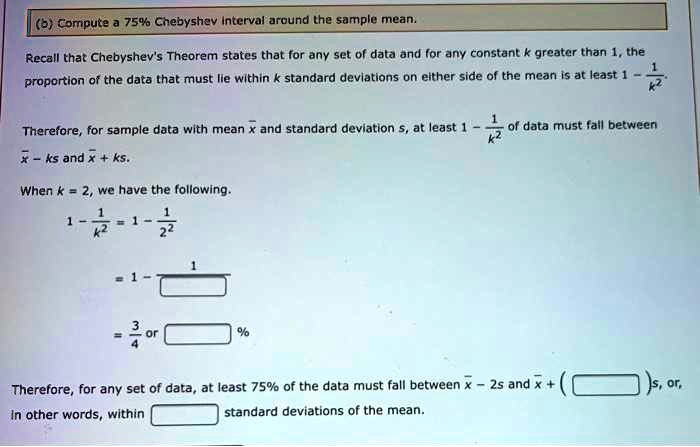 (b) Compute a 75% Chebyshev interval around the sample mean. Recall