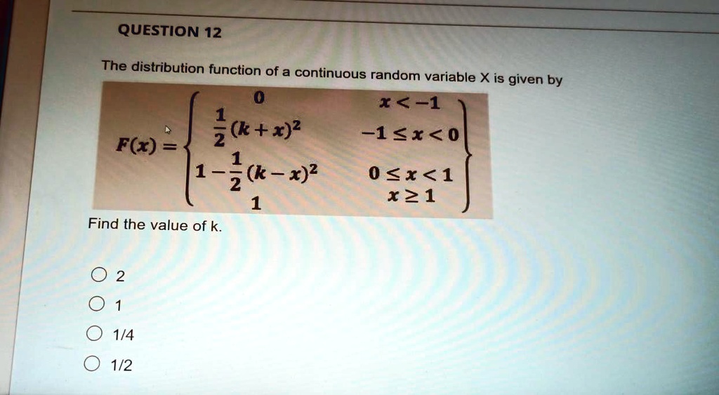 SOLVED QUESTION 12 The Distribution Function Of A Continuous Random solved-question-12-the-distribution-function-of-a-continuous-random