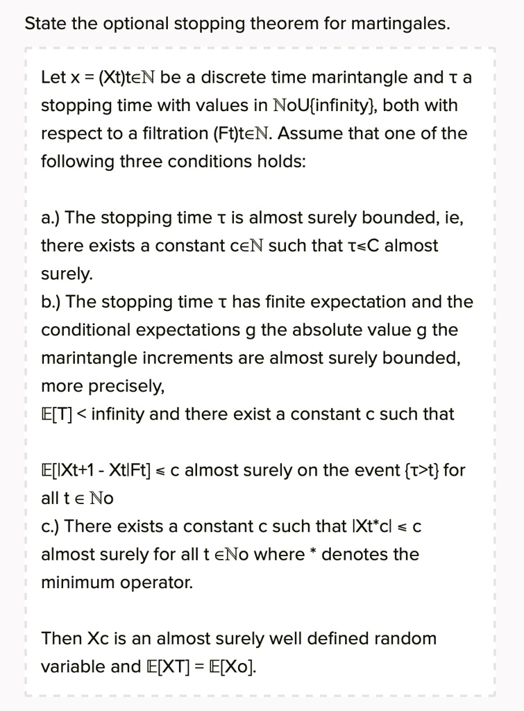 SOLVED State the optional stopping theorem for martingales Let x