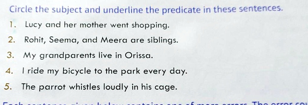 Identify the Subject and Predicate in the Following Sentences. Circle ...