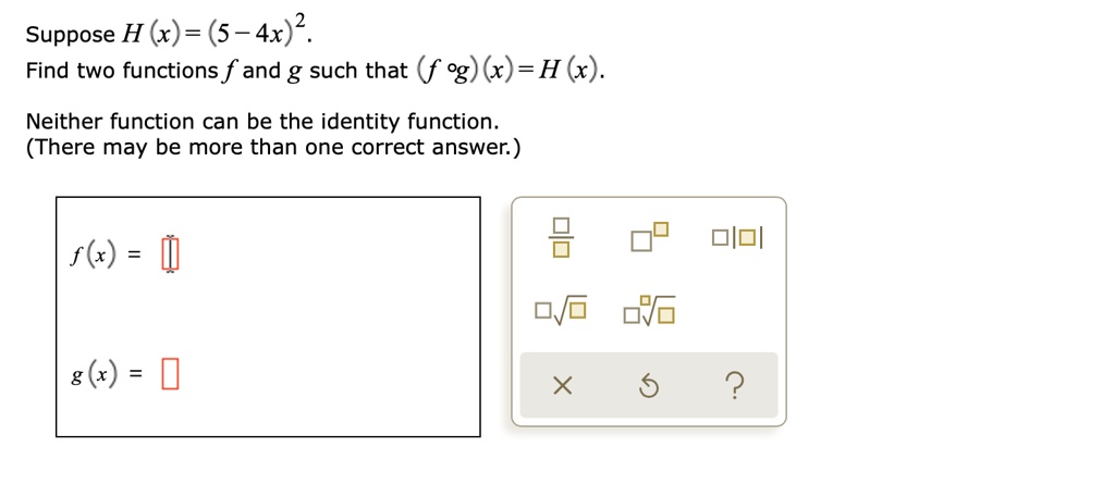 solved-suppose-h-x-5-4x-2-find-two-functions-f-and-g-such-that