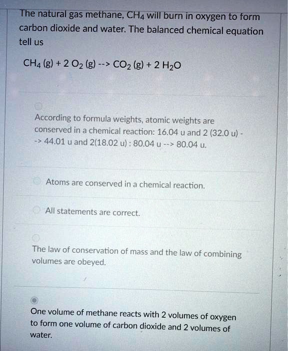 SOLVED The natural gas methane (CH4) will burn in oxygen to form