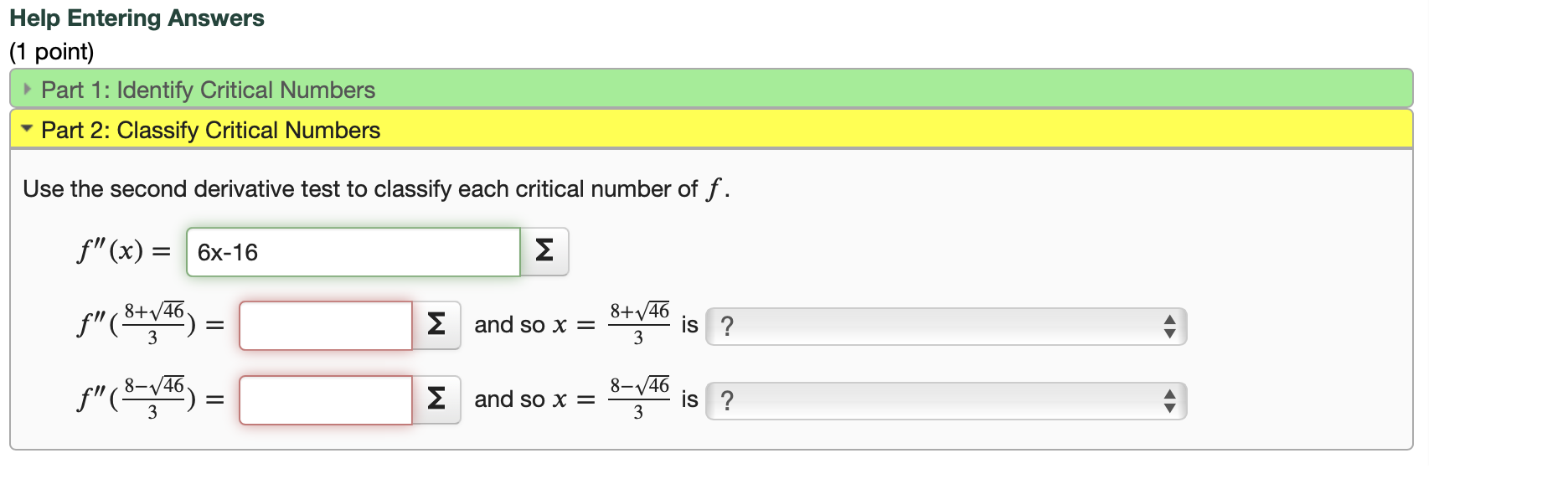 Solved Help Entering Answers 1 Point Part 1 Identify Critical Numbers Part 2 Classify