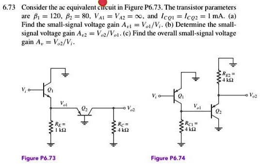 6.73 Consider the ac equivalent circuit in Figure P6.73. The transistor ...